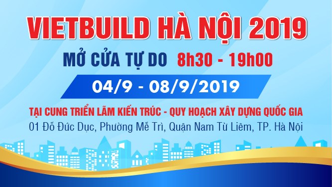 Vietbuild Ha Noi 2019 - International Exhibition (Phase 2)